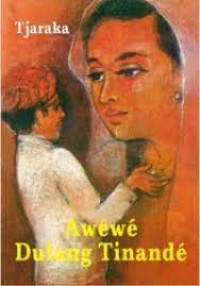 Image of AWEWE DULANG TINANDE