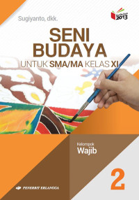 Image of BUKU SENI BUDAYA UMUM SISWA KELAS 11 KURTILAS