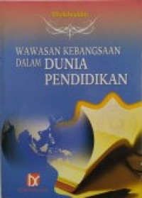 Image of BUKU WAWASAN KEBANGSAAN DALAM DUNIA PENDIDIKAN