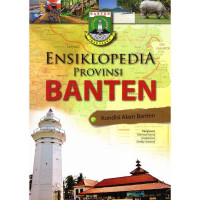 Image of ENSIKLOPEDIA PROVINSI BANTEN (KONDISI ALAM BANTEN)