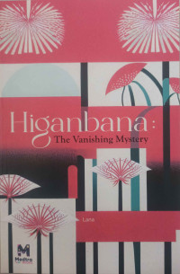 Image of HIGANBANA : the vanishing mystery