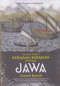Image of PASANG SURUT KERAJAAN-KERAJAAN DI PULAU JAWA ZAMAN KLASIK