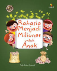Image of RAHASIA MENJADI MILIUNER UNTUK ANAK