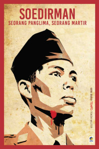 Image of SOEDIRMAN SEORANG PANGLIMA SEORANG MARTIR