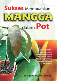 Image of SUKSES MEMBUAHKAN MANGGA DALAM POT
